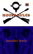 House Rules - Lewis, Heather