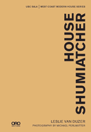 House Shumiatcher: UBC SALA | West Coast Modern Series