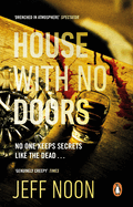 House with No Doors: A creepy and atmospheric psychological thriller