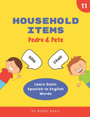 Household Items: Learn Basic Spanish to English Words - Basil, Bobby