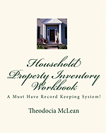 Household Property Inventory Workbook: A Must Have Record Keeping System