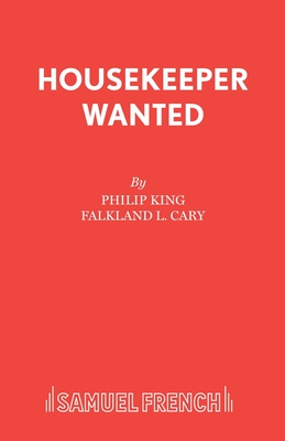 Housekeeper Wanted - King, Philip, and Cary, Falkland L