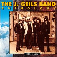 Houseparty: Anthology - J. Geils Band