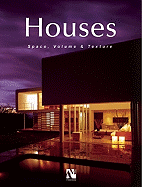 Houses: Space, Volume & Textures/Espacio, Volumen y Texturas - Haro, Fernando, and Fuentes, Omar