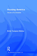 Housing America: Issues and Debates