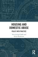 Housing and Domestic Abuse: Policy Into Practice