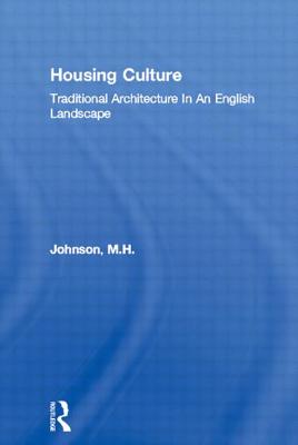 Housing Culture - Johnson, Mathew, and Johnson, Matthew