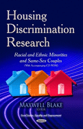 Housing Discrimination Research: Racial & Ethnic Minorities & Same-Sex Couples
