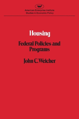 Housing: Federal Policies and Programmes - Weicher, John C.