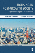 Housing in Post-Growth Society: Japan on the Edge of Social Transition