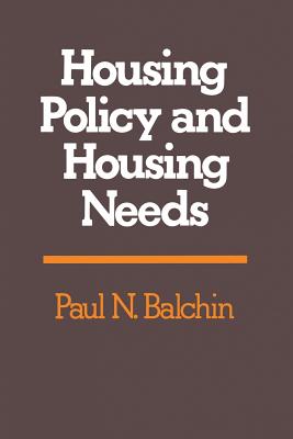 Housing Policy and Housing Needs - Balchin, Paul N.