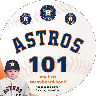 Houston Astros 101 - Epstein, Brad M