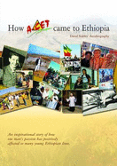 How A-CET Came to Ethiopia: David Stables' Autobiography