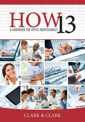 How: A Handbook for Office Professionals - Clark, James L, Dr., and Clark, Lyn R