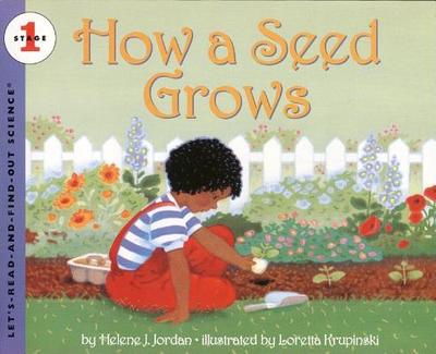 How a Seed Grows - Jordan, Helene J