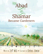 How Abad and Shamar Became Gardeners