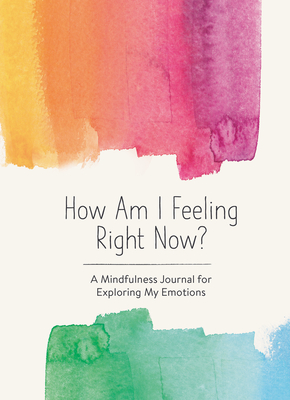 How Am I Feeling Right Now? : a Mindfulness Journal for Exploring My Emotions - Books, Spruce