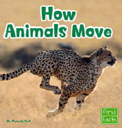 How Animals Move - Dell, Pamela
