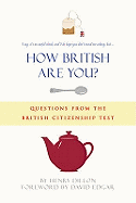 How British are You?: Questions from the Citizenship Test - A Quiz Book for the Nation