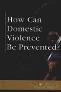 How Can Domestic Violence Be Prevented?