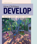 How Children Develop by Robert Siegler, Judy DeLoache, Nancy Eisenberg