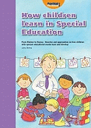 How Children Learn 4 Thinking on Special Educational Needs and Inclusion - Allen, Shirley, and Gordon, Peter, and Whalley, Mary E.