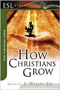 How Christians Grow: ESL Bible Studies