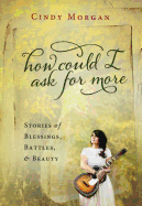 How Could I Ask for More: A Journey of Heart Inspired by the #1 Song