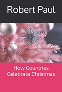 How Countries Celebrate Christmas