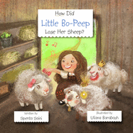 How Did Little Bo-Peep Lose Her Sheep?