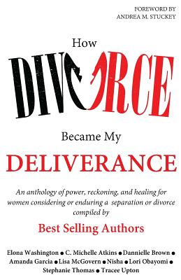 How Divorce Became My Deliverance - Washington, Elona