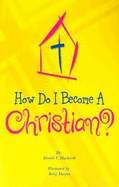 How Do I Become a Christian?