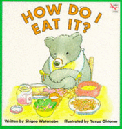 How Do I Eat It - Watanabe