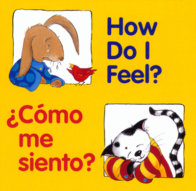 How Do I Feel?/Cmo Me Siento?: Bilingual English-Spanish - Editors of the American Heritage Di