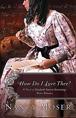 How Do I Love Thee? - Moser, Nancy