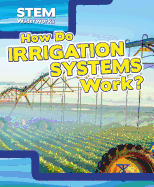 How Do Irrigation Systems Work?