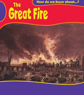 How Do We Know About? The Great Fire of London