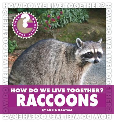 How Do We Live Together? Raccoons - Raatma, Lucia