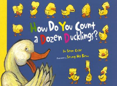 How Do You Count a Dozen Ducklings? - Ch'ae, In-Son