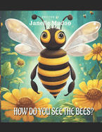 How Do You See The Bees?: Fictional Responses By Children Towards Bees
