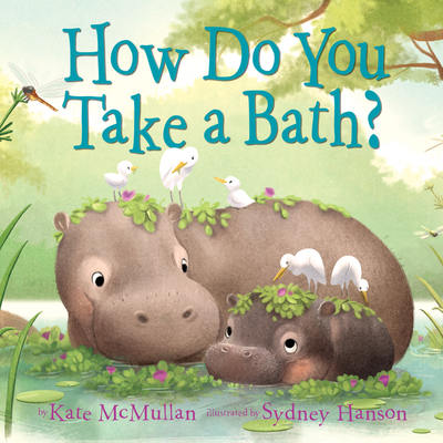 How Do You Take a Bath? - McMullan, Kate