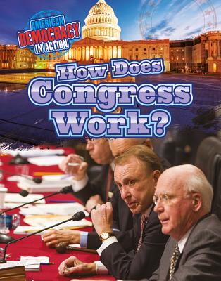 How Does Congress Work? - Small, Cathleen
