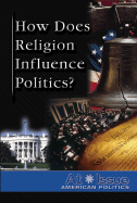 How Does Religion Influence Politics?