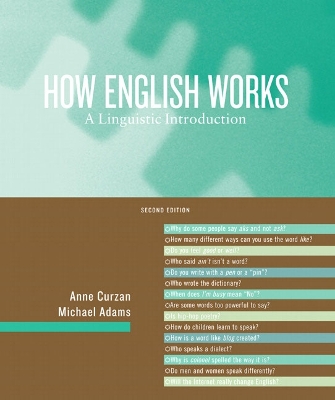 How English Works: A Linguistic Introduction - Curzan, Anne, PhD, and Adams, Michael