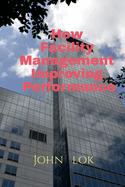 How Facility Management Improving Performance