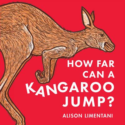 How Far Can a Kangaroo Jump? - Limentani, Alison