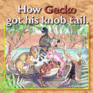How Gecko got his Knob Tail