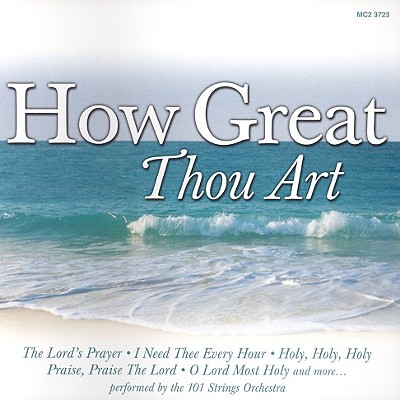 How Great Thou Art - 101 Strings Orchestra