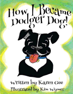 How I Became Dodger Dog