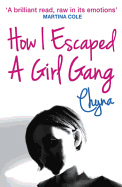 How I Escaped a Girl Gang: Rolling in a London Girl Gang